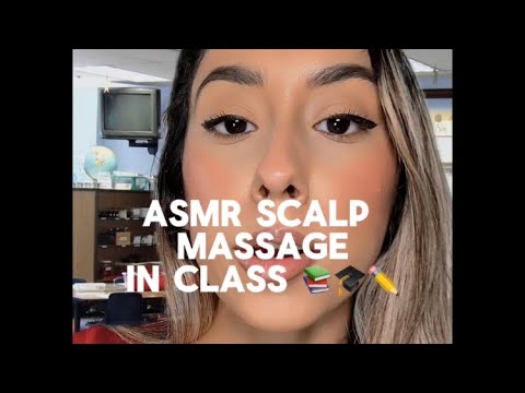ASMR Scalp Massage In Class 👩‍🏫📚✏️