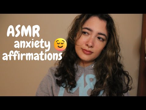 ASMR 💓 Affirmations for Anxiety (whispers, ear to ear, some hand movements and massage)