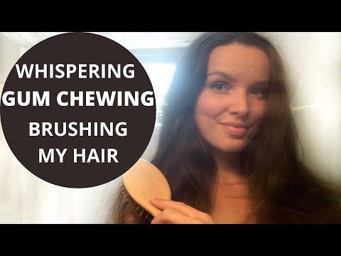 ASMR GUM CHEWING | Whispering personal attention | Hair brushing | Hand movements | Mouth sounds