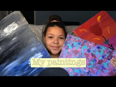 ASMR- showing you my paintings| pt.2