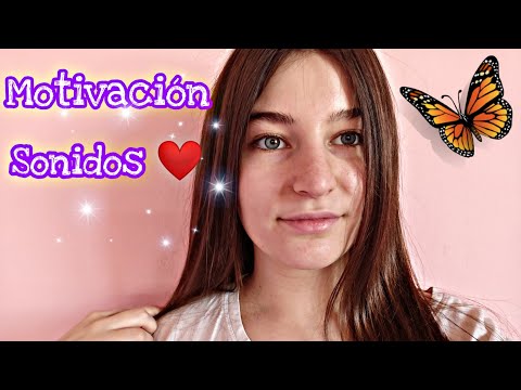 ASMR/AMOR,MOTIVACIÓN Y CARIÑO PARA TI+SONIDITOS