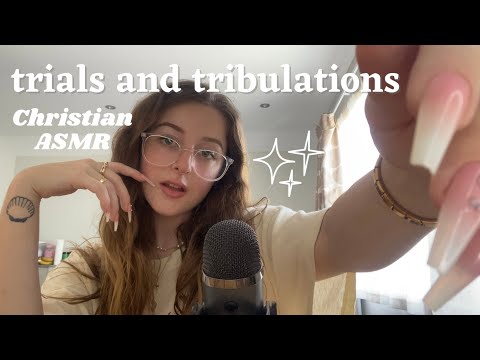 Combating trials and tribulations | Christian ASMR