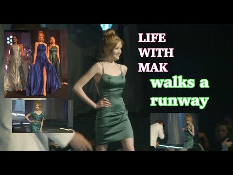 Life With MaK Walks A Runway...