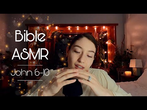 Christian ASMR ~ Up Close Whispering ~The Gospel of John (Part 2)