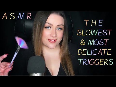 ASMR SLOWEST & MOST DELICATE TRIGGERS 😇🎀