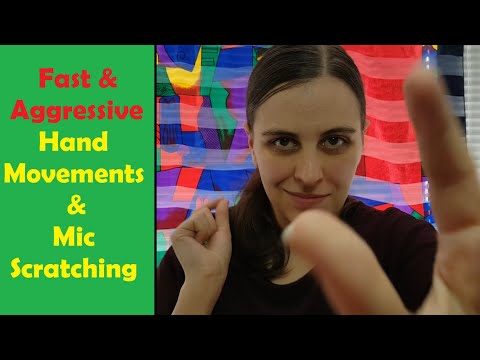 ASMR Fast & Aggressive Hand Movements & Mic Scratching - No Talking - Visual Triggers