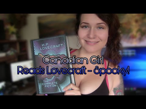 ASMR Reading Scary Stories - Lovecraft in a Canadian Accent