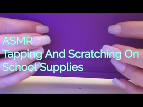 ASMR Tapping And Scratching On School Supplies