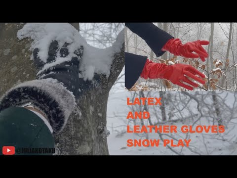 ASMR - Playing with snow, wearing my LATEX and LEATHER gloves
