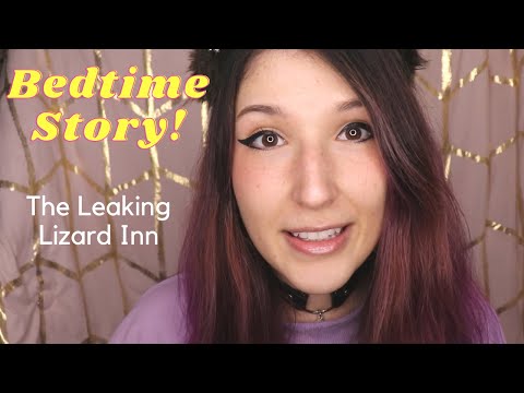 ASMR - BEDTIME STORY ~ Reading You a Story to Help You Sleep! "The Leaking Lizard Inn"