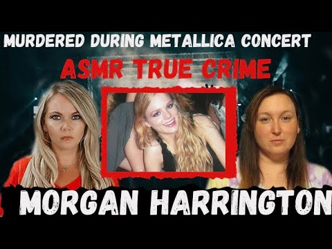 Morgan Harrington, The Girl Who Went Missing From Metallica Concert | ASMR True Crime with GeekWares