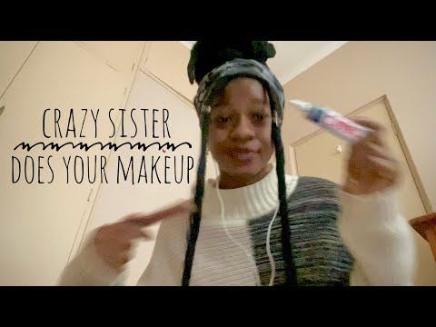 crazy sister does your makeup with glue asmr rp (mouth sounds, camera touching, whispers)
