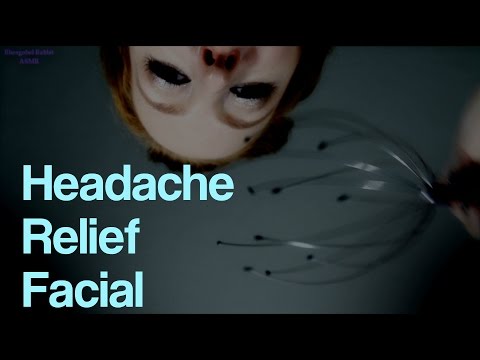 ASMR Headache Relief Facial