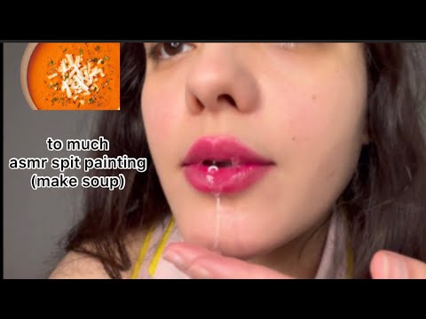 asmr spit painting (make soup)hand movements,mouth sound asmr ,too much spit paint asmr ,