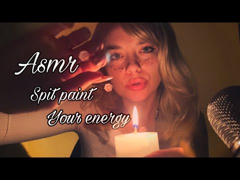 ASMR - spit paint your energy / healing / good wishes /