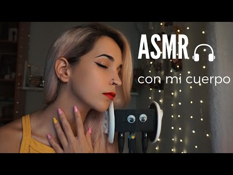 ASMR con el cuerpo 🎧 [Español]