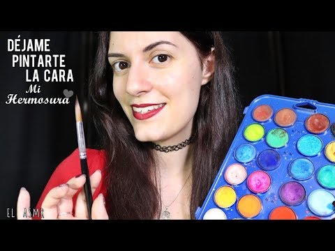 ♡ASMR español♡ DÉJAME PINTARTE LA CARA, MI HERMOSURA!♥ *Roleplay Pintura facial*