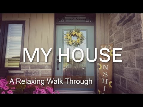 Giving You a Tour of My House / A Relaxing Walk Through of My House