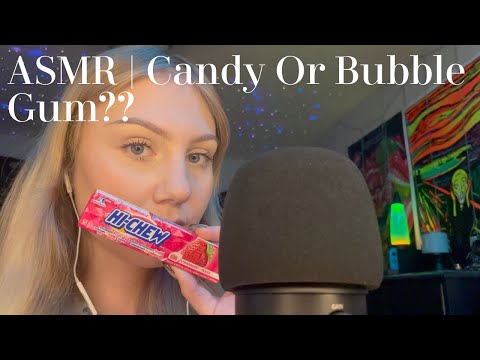 ASMR | Candy Or Bubble Gum??