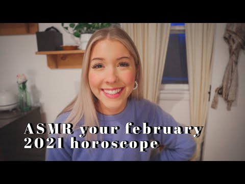 ASMR your february 2021 horoscope