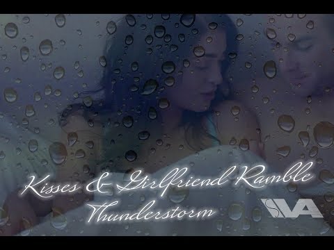 ASMR Kisses & Cuddles Pillow Talk Thunderstorm Ramble Girlfriend Roleplay (Tingles) I love You Baby