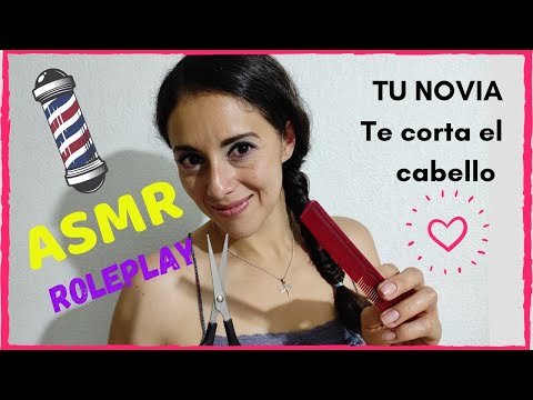 ASMR | Roleplay TU NOVIA te corta el cabello | ASMR en español