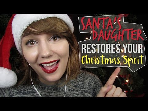 ASMR Santa's Daughter Restores Your Christmas Spirit! | Nutcrackers, Hot Chocolate, Gifts, Songs