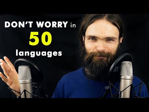 How to Say DON'T WORRY in 50 Languages (ASMR Whispers)
