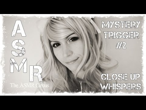 ASMR . Mystery Trigger #2 & Close Up Whispers