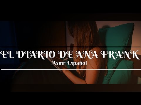 ⭐️ASMR ESPAÑOL⭐️❤️El asmr más conmovedor que verás jamás ❤️El diario de Ana Frank ❤️