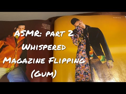 ASMR: Part 2 Whispering + Magazine Page Turning / Flipping with Gum Chewing | No Gum Snapping 🥱💤😴