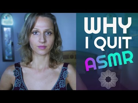 🔴 Why I QUIT ASMR  🔴 [ Is ASMR Good For ANXIETY? ]