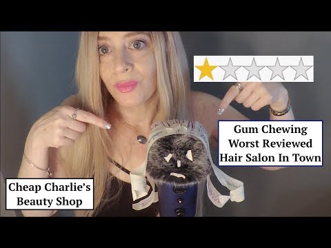 ASMR Gum Chewing Worst Reviewed Hair Salon In Town