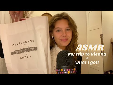 ASMR my trip to Vienna and what I got! (tapping, whispering, mic brushing)