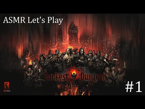 ASMR Let's Play Darkest Dungeon #1