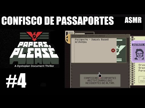 ASMR Papers Please #4 confisco de passaportes