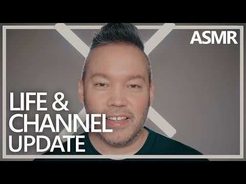 ASMR Whispered Life & Channel Update! (4K)