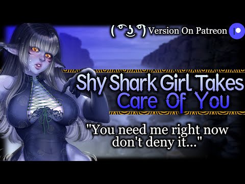 Your Shy Shark Girl Takes Care Of You [Needy] [Flustered] | Monster Girl ASMR Roleplay /F4A/