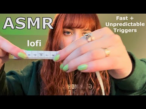 ASMR ~ Fast, Aggressive and Unpredictable Lofi Triggers!