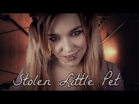 ☆★ASMR★☆ Lesley | Stolen Little Pet