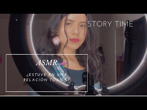 ASMR/ STORY TIME ¿estuve en una relación tóxica?/ ASMR en español/ Andrea ASMR 🦋