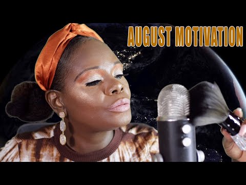 Strength In What You Know For Sure ASMR Brushing The Mic AUGUST MOTIVATION