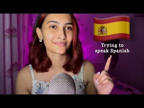 Asmr | Trying to speak Spanish 🇪🇸 | asmr en español