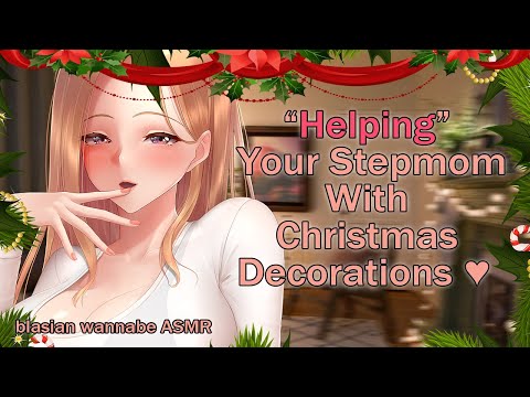 ASMR 🎄 "Helping" Your Step Mommy with Christmas Decorations 🎁