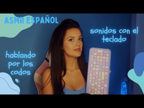 Sonidos con el teclado + hablando por los codos | ASMR Español