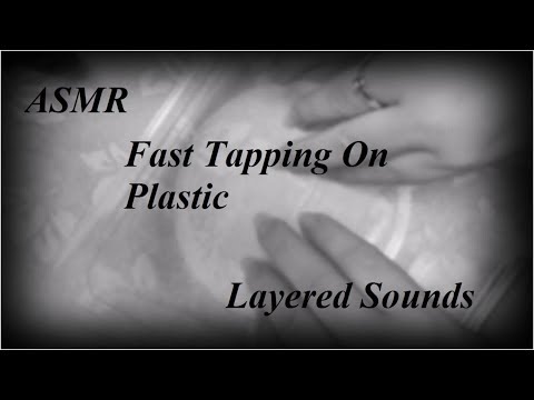 ASMR Fast Tapping On Plastic W. Layred Sounds