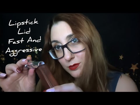 ASMR Lipstick Tube Rattling Fast and Aggressive (lipstick tube lid sounds)