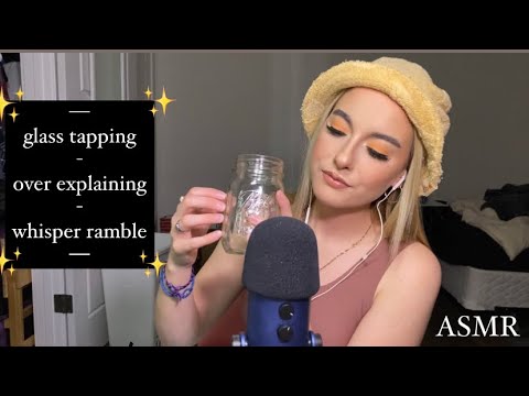 ASMR | glass tapping and over explaining