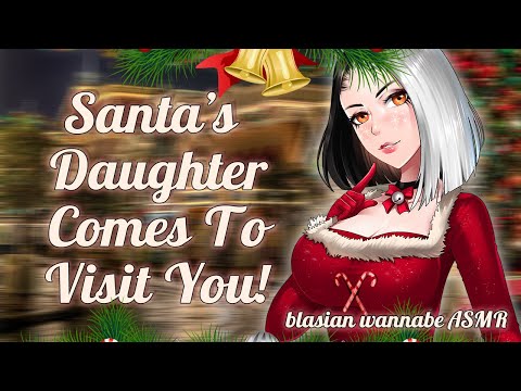 ASMR 🎄 Santa's daughter comes to visit you! 🎁 Sleep Aid ASMR