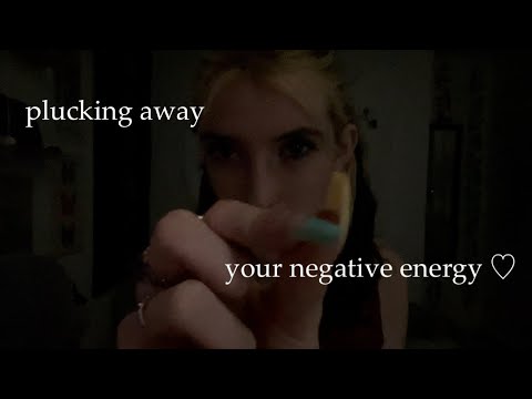 plucking away your negative energy ASMR w long nails